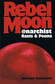 Rebel Moon by Norman Nawrocki, 9781873176085