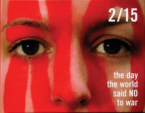 Wed Feb 15 00:00:00 CST 2017 (The Day the World Said NO to War) by Arun Gandhi, 9781902593852