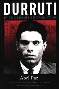Durruti in the Spanish Revolution by Abel Paz, Chuck Morse, 9781904859505