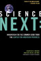 Science Next (Innovation for the Common Good from the Center for American Progress) by Jonathan D. Moreno, Rick Weiss, Elizabeth Edwards, 9781934137185