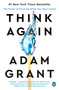 Think Again (The Power of Knowing What You Don't Know) - 9781984878120 by Adam Grant, 9781984878120