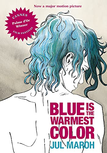 Blue Is the Warmest Color by Julie Maroh, 9781551525143