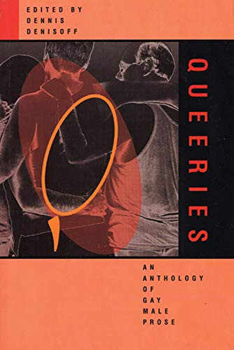 Queeries (An Anthology of Gay Male Prose) by Dennis Denisoff, 9780889782716