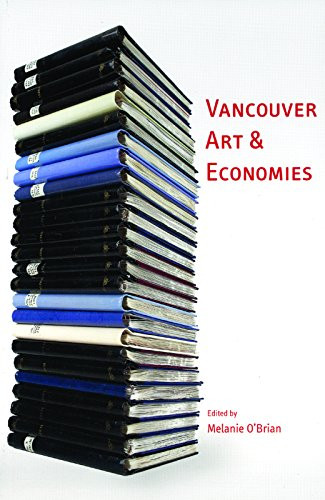 Vancouver Art & Economies by Melanie O'Brian, 9781551522142