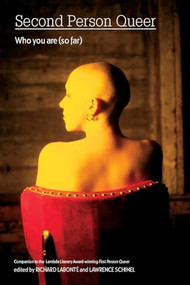 Second Person Queer (Who You Are (So Far)) by Richard Labonté, Lawrence Schimel, 9781551522456