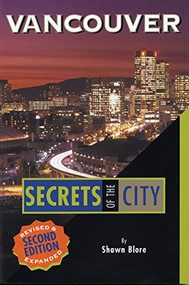 Vancouver: Secrets of the City by Shawn Blore, 9781551520919