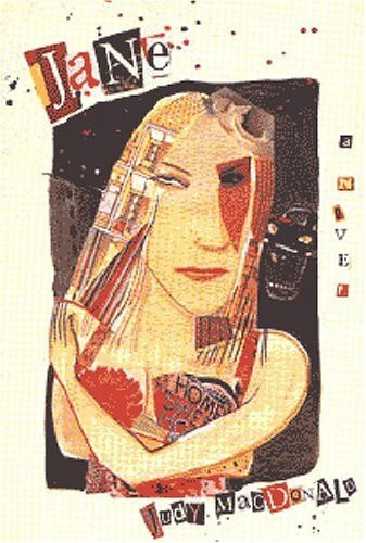 Jane (A Novel) by Judy MacDonald, 9781551520643