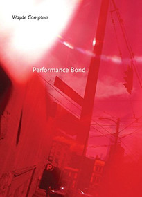 Performance Bond by Wayde Compton, 9781551521640