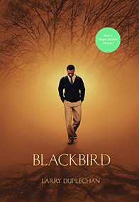 Blackbird (Movie Tie-In Edition) by Larry Duplechan, 9781551526225