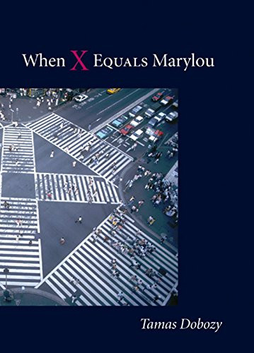 When X Equals Marylou by Tamas Dobozy, 9781551521336