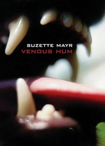Venous Hum by Suzette Mayr, 9781551521701