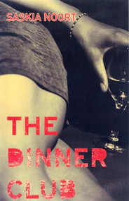 The Dinner Club by Saskia Noort, Paul Vincent, 9781904738206