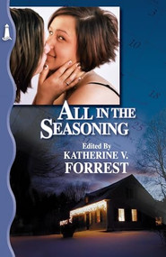 All in the Seasoning by Katherine V. Forrest, 9781932859263