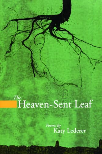 The Heaven-Sent Leaf by Katy Lederer, 9781934414156