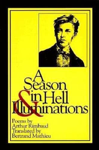 A Season in Hell & Illuminations (French Edition) by Arthur Rimbaud, Bertrand Mathieu, 9780918526892