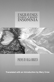 Engravings Torn from Insomnia (Spanish Edition) by Olga Orozco, Mary Crow, 9781929918317