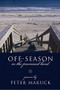 Off-Season in the Promised Land by Makuck Peter, 9781929918713