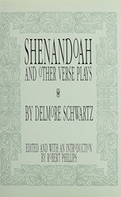 Shenandoah (And Other Verse Plays) by Delmore Schwartz, 9780918526908