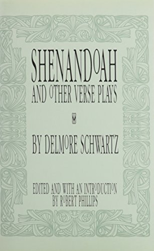 Shenandoah (And Other Verse Plays) by Delmore Schwartz, 9780918526908