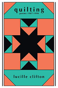 Quilting (Poems 1987-1990) by Lucille Clifton, 9780918526816