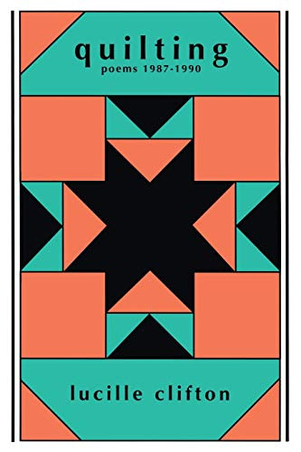 Quilting (Poems 1987-1990) by Lucille Clifton, 9780918526816
