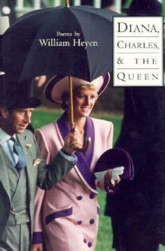 Diana, Charles & the Queen by William Heyen, 9781880238691