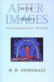 After-Images: Autobiographical Sketches (Autobiographical Sketches) by W.D. Snodgrass, 9781880238769