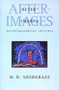 After-Images: Autobiographical Sketches (Autobiographical Sketches) by W.D. Snodgrass, 9781880238769