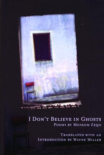 I Don't Believe in Ghosts (Albanian Edition) by Moikom Zeqo, Wayne Miller, 9781934414002
