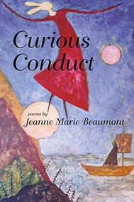 Curious Conduct by Jeanne Marie Beaumont, 9781929918515