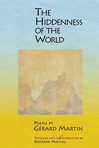 The Hiddenness of the World (French Edition) by Gerard Martin, Bertrand Mathieu, 9781929918331