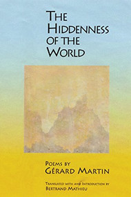 The Hiddenness of the World (French Edition) by Gerard Martin, Bertrand Mathieu, 9781929918331