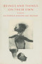 Beings And Things On Their Own - 9780918526465 by Katerina Anghelaki-Rooke, 9780918526465