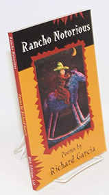 Rancho Notorious by Richard Garcia, 9781929918010