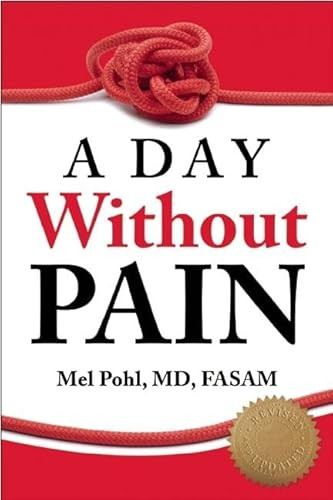 A Day without Pain by Mel Pohl, 9781936290628