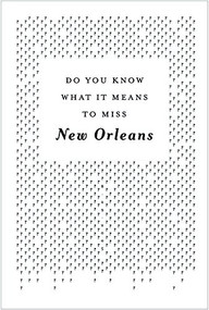 Do You Know What It Means To Miss New Orleans? by David Rutledge, Bruce Rutledge, 9780985041601
