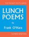 Lunch Poems (50th Anniversary Edition) by Frank O'Hara, John Ashbery, 9780872866171