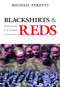 Blackshirts and Reds (Rational Fascism and the Overthrow of Communism) by Michael Parenti, 9780872863293