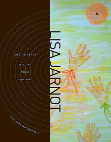 Joie de Vivre (Selected Poems 1992-2012) by Lisa Jarnot, 9780872865983
