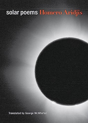 Solar Poems by Homero Aridjis, George McWhirter, 9780872865044