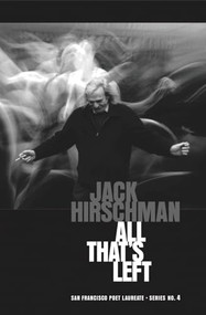 All That's Left by Jack Hirschman, 9781931404082