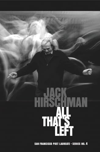 All That's Left by Jack Hirschman, 9781931404082
