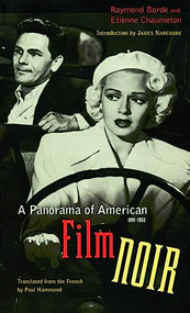 A Panorama of American Film Noir (1941-1953) by Raymond Borde, Etienne Chaumeton, Paul Hammond, 9780872864122