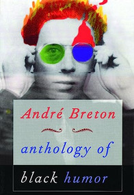 Anthology of Black Humor by André Breton, Mark Polizzotti, 9780872863217