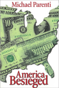America Besieged by Michael Parenti, 9780872863385