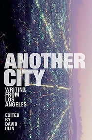Another City (Writing from Los Angeles) by David L. Ulin, 9780872863910