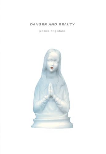 Danger and Beauty by Jessica Hagedorn, 9780872863873