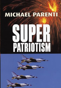 Superpatriotism by Michael Parenti, 9780872864337