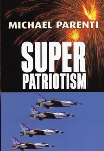 Superpatriotism by Michael Parenti, 9780872864337