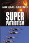 Superpatriotism by Michael Parenti, 9780872864337